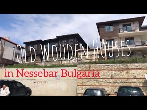 Woden Houses of the Nessebar Old Town