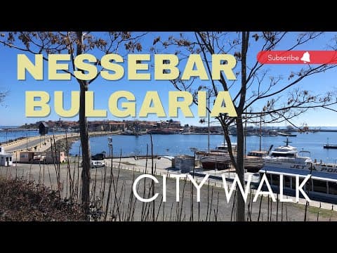 Nessebar Old Town. Bulgaria 🇧🇬 Spring Walk