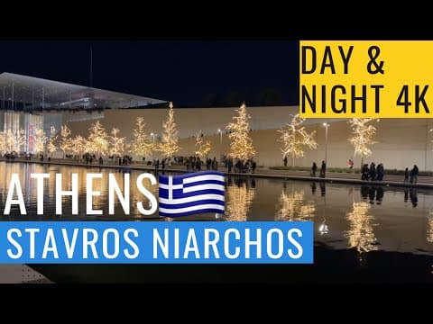 Athens Walk at Stavros Niarchos Foundation // Centre Day and Night